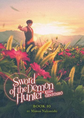 Sword of the Demon Hunter: Kijin Gentosho (Light Novel) Vol. 10  by Motoo Nakanishi at Abbey's Bookshop, 