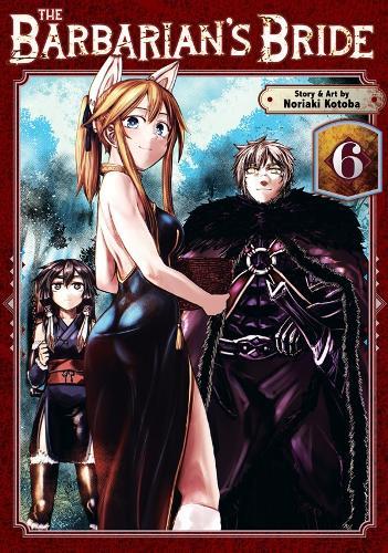 The Barbarian's Bride Vol. 6  by Noriaki Kotoba at Abbey's Bookshop, 