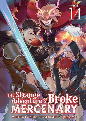 The Strange Adventure of a Broke Mercenary (Light Novel) Vol. 14  by Mine at Abbey's Bookshop, 