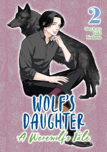 Wolf's Daughter: A Werewolf's Tale Vol. 2  by Yuki Kodama at Abbey's Bookshop, 