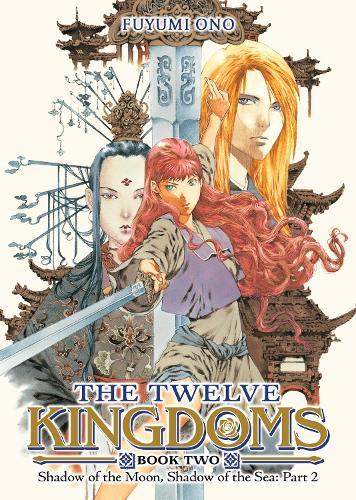 The Twelve Kingdoms Book 2 - Shadow of the Moon, Shadow of the Sea: Part 2 (Novel)  by Fuyumi Ono at Abbey's Bookshop, 