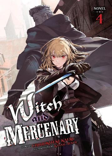 Witch and Mercenary (Light Novel) Vol. 4  by Chohokiteki Kaeru at Abbey's Bookshop, 