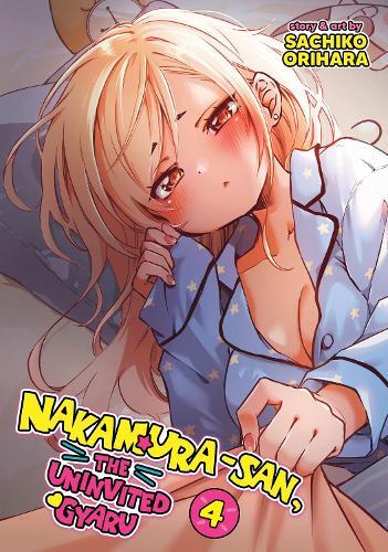 Nakamura-san, the Uninvited Gyaru Vol. 4  by Sachiko Orihara at Abbey's Bookshop, 