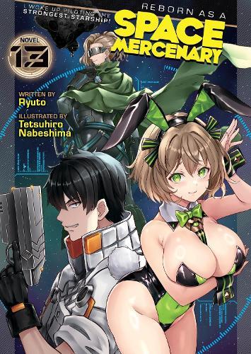 Reborn as a Space Mercenary: I Woke Up Piloting the Strongest Starship! (Light Novel) Vol. 13  by Ryuto at Abbey's Bookshop, 