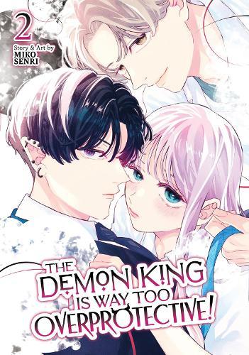The Demon King is Way Too Overprotective! Vol. 2  by Miko Senri at Abbey's Bookshop, 