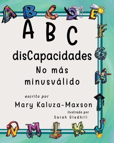 ABC disCapacidades: No más minusválido