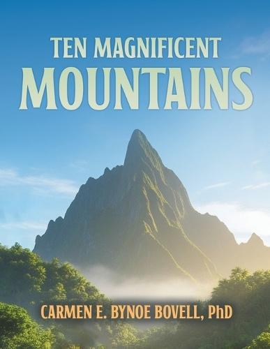Ten Magnificent Mountains  by Carmen E Bynoe Bovell at Abbey's Bookshop, 
