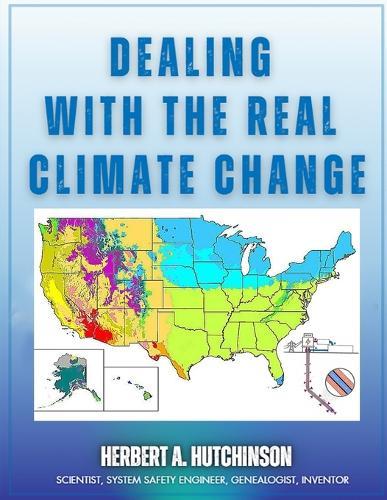 Dealing With the Real Climate Change  by Herbert a Hutchinson at Abbey's Bookshop, 