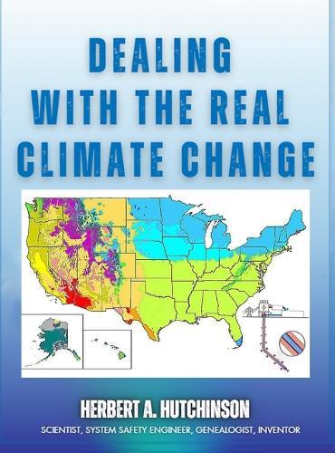 Dealing With the Real Climate Change  by Herbert a Hutchinson at Abbey's Bookshop, 