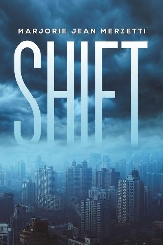 Shift  by Marjorie Jean Merzetti at Abbey's Bookshop, 
