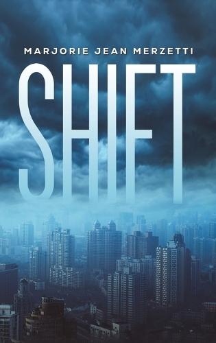 Shift  by Marjorie Jean Merzetti at Abbey's Bookshop, 
