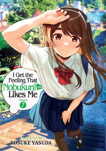 I Get the Feeling That Nobukuni-san Likes Me Vol. 7  by Kosuke Yasuda at Abbey's Bookshop, 