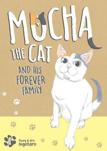 Mocha the Cat and His Forever Family Vol. 1  by nigotaro at Abbey's Bookshop, 