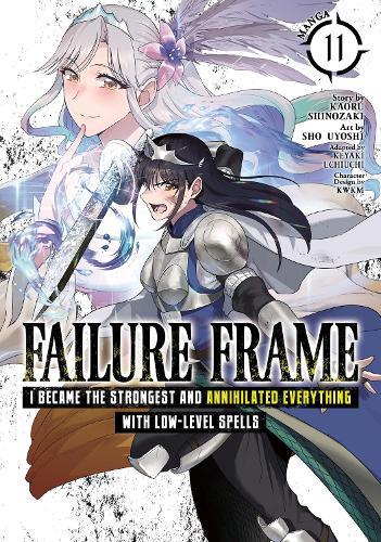 Failure Frame: I Became the Strongest and Annihilated Everything With Low-Level Spells (Manga) Vol. 11  by Kaoru Shinozaki at Abbey's Bookshop, 