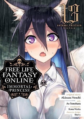 Free Life Fantasy Online: Immortal Princess (Manga) Vol. 13  by Akisuzu Nenohi at Abbey's Bookshop, 