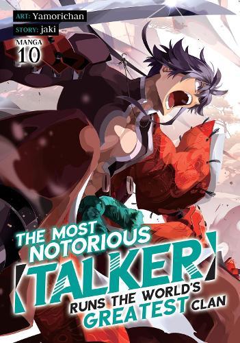 The Most Notorious ""Talker"" Runs the World's Greatest Clan (Manga) Vol. 10  by Jaki at Abbey's Bookshop, 