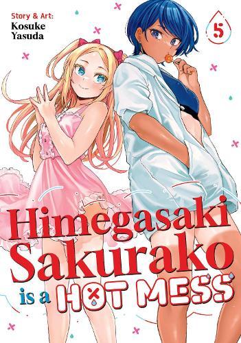 Himegasaki Sakurako Is a Hot Mess Vol. 5  by Kosuke Yasuda at Abbey's Bookshop, 
