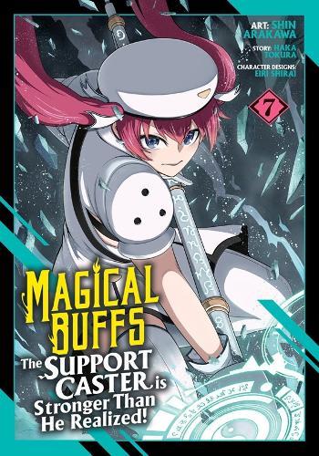 Magical Buffs: The Support Caster is Stronger Than He Realized! (Manga) Vol. 7  by Haka Tokura at Abbey's Bookshop, 