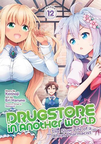Drugstore in Another World: The Slow Life of a Cheat Pharmacist (Manga) Vol. 12  by Kennoji at Abbey's Bookshop, 