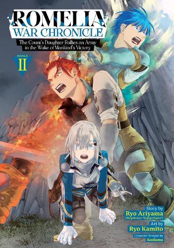Romelia War Chronicle: The Count's Daughter Rallies an Army in the Wake of Mankind's Victory (Manga) Vol. 2  by Ryo Ariyama at Abbey's Bookshop, 