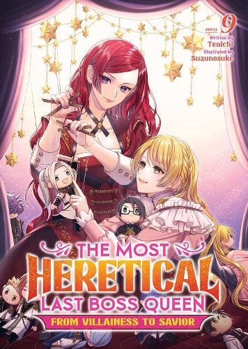 The Most Heretical Last Boss Queen: From Villainess to Savior (Light Novel) Vol. 9  by Tenichi at Abbey's Bookshop, 