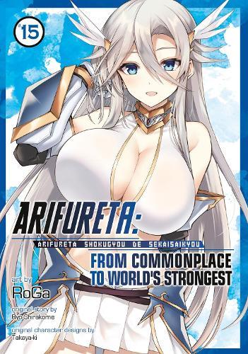 Arifureta: From Commonplace to World's Strongest (Manga) Vol. 15  by Ryo Shirakome at Abbey's Bookshop, 