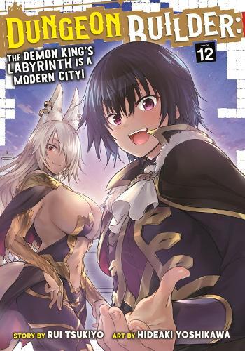Dungeon Builder: The Demon King's Labyrinth is a Modern City! (Manga) Vol. 12  by Rui Tsukiyo at Abbey's Bookshop, 