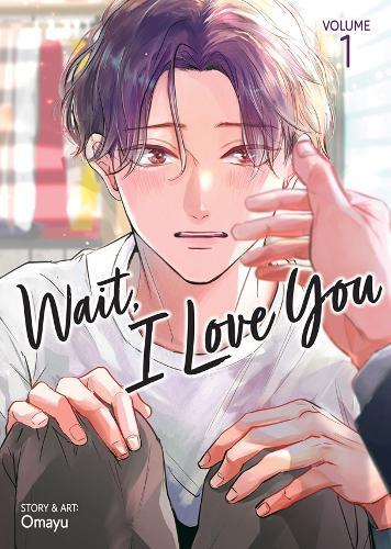 Wait, I Love You Vol. 1  by Omayu at Abbey's Bookshop, 