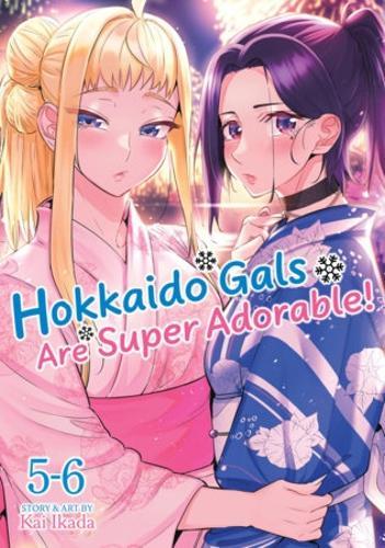 Hokkaido Gals Are Super Adorable! (Omnibus) Vol. 5-6  by Kai Ikada at Abbey's Bookshop, 