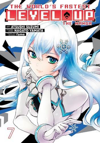 The World's Fastest Level Up (Manga) Vol. 7  by Nagato Yamata at Abbey's Bookshop, 
