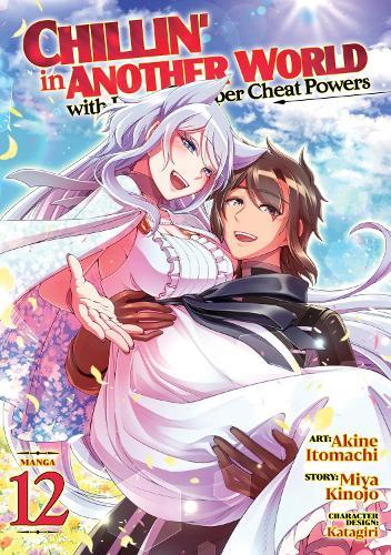 Chillin' in Another World with Level 2 Super Cheat Powers (Manga) Vol. 12  by Miya Kinojo at Abbey's Bookshop, 