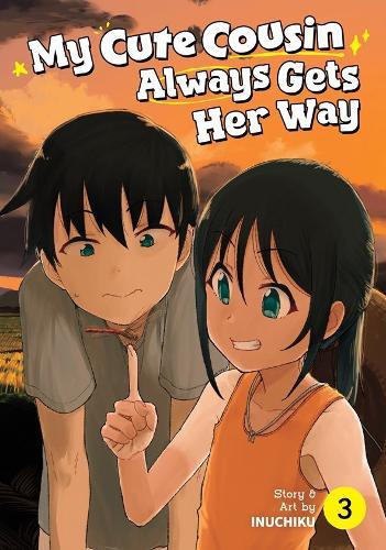 My Cute Cousin Always Gets Her Way Vol. 3  by Inuchiku at Abbey's Bookshop, 