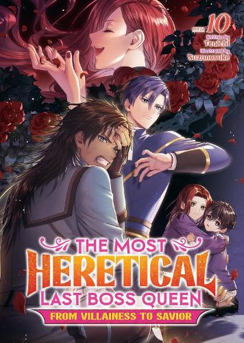 The Most Heretical Last Boss Queen: From Villainess to Savior (Light Novel) Vol. 10  by Tenichi at Abbey's Bookshop, 