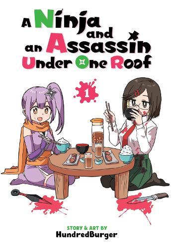 A Ninja and an Assassin Under One Roof Vol. 1  by HundredBurger at Abbey's Bookshop, 