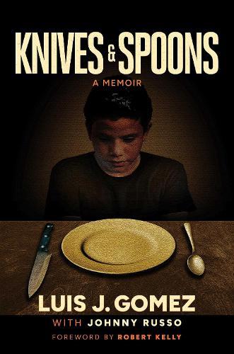 Knives & Spoons  by Luis J. Gomez at Abbey's Bookshop, 