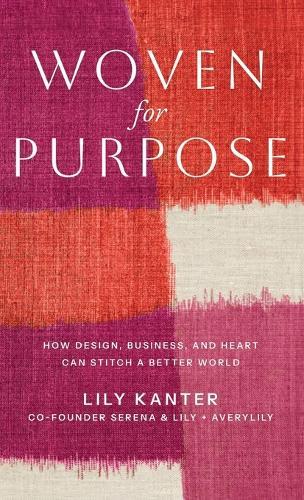 Woven For Purpose  by Lily Kanter at Abbey's Bookshop, 