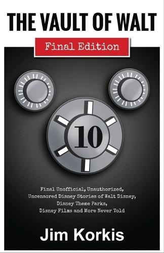 The Vault of Walt: Volume 10: Final Edition  by Jim Korkis at Abbey's Bookshop, 