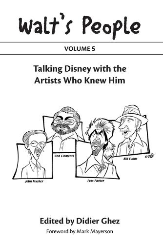 Walt's People: Volume 5: Talking Disney with the Artists Who Knew Him  by Didier Ghez at Abbey's Bookshop, 