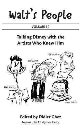 Walt's People: Volume 14: Talking Disney with the Artists Who Knew Him  by Didier Ghez at Abbey's Bookshop, 