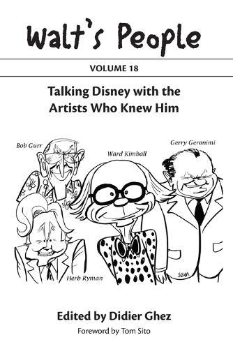 Walt's People: Volume 18: Talking Disney with the Artists Who Knew Him  by Didier Ghez at Abbey's Bookshop, 