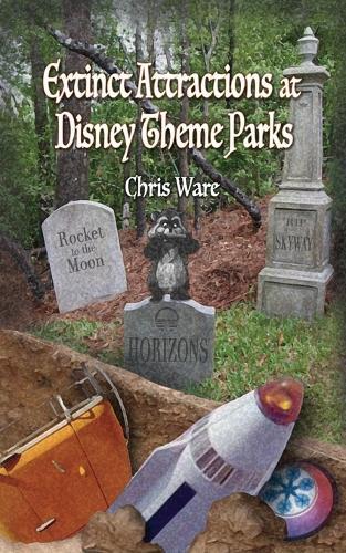 Extinct Attractions at Disney Theme Parks  by Chris Ware at Abbey's Bookshop, 