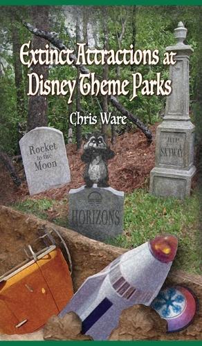 Extinct Attractions at Disney Theme Parks  by Chris Ware at Abbey's Bookshop, 