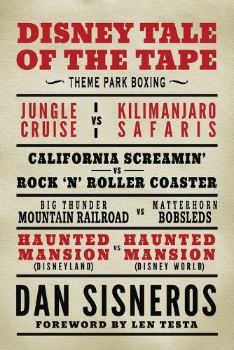 Disney Tale of the Tape: Theme Park Boxing  by Dan Sisneros at Abbey's Bookshop, 