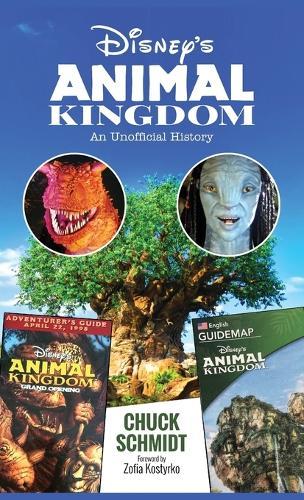 Disney's Animal Kingdom: An Unofficial History  by Chuck Schmidt at Abbey's Bookshop, 