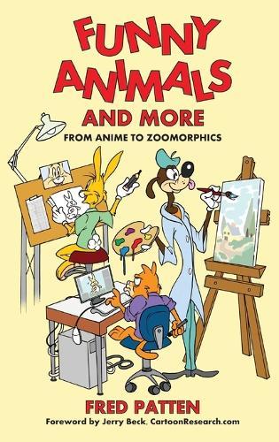 Funny Animals and More: From Anime to Zoomorphics  by Fred Patten at Abbey's Bookshop, 
