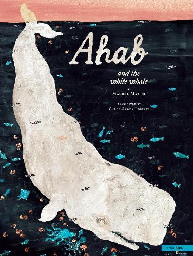 Ahab and the White Whale  by Manuel Marsol at Abbey's Bookshop, 