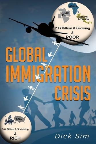 Global Immigration Crisis  by Dick Sim at Abbey's Bookshop, 