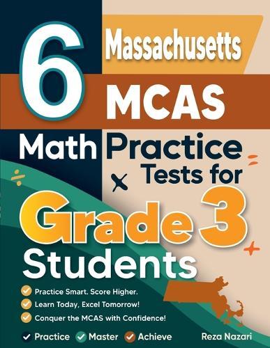 6 Tennessee TCAP Math Practice Tests for Grade 3 Students: A Complete Guide to Building Math Mastery and Excelling on the Tennessee TCAP Test