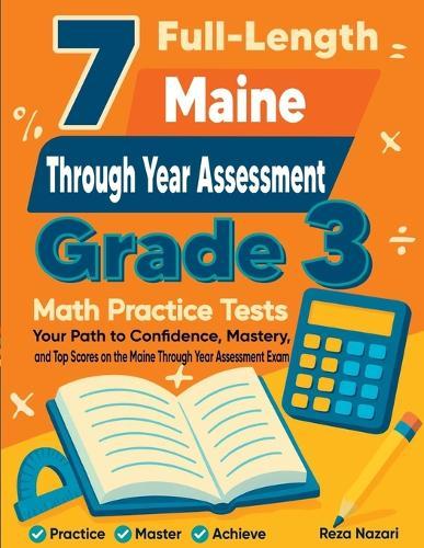 7 Full-Length South Carolina SC READY Grade 3 Math Practice Tests: Your Path to Confidence, Mastery, and Top Scores on the South Carolina SC READY Exam