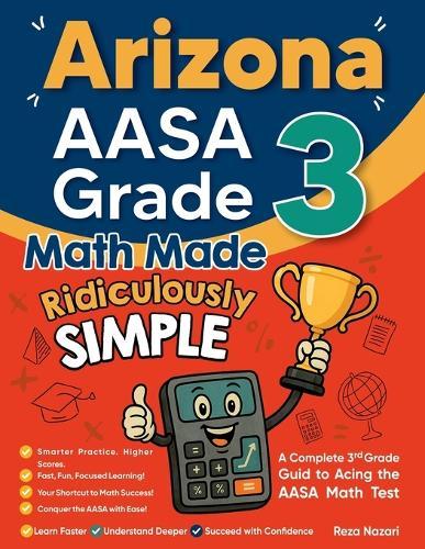 7 Full-Length South Dakota Smarter Balanced Grade 3 Math Practice Tests: Your Path to Confidence, Mastery, and Top Scores on the South Dakota Smarter Balanced Exam